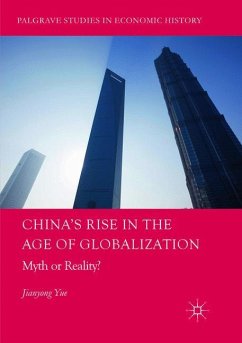 China's Rise in the Age of Globalization - Yue, Jianyong