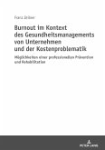 Burnout im Kontext des Gesundheitsmanagements von Unternehmen und der Kostenproblematik (eBook, ePUB)