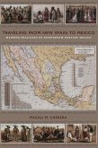 Traveling from New Spain to Mexico (eBook, PDF)