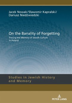 On the Banality of Forgetting (eBook, ePUB) - Jacek Nowak, Nowak