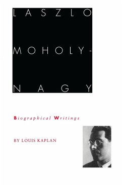 László Moholy-Nagy (eBook, PDF) - Louis Kaplan, Kaplan