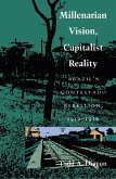 Millenarian Vision, Capitalist Reality (eBook, PDF)