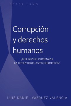 Corrupción y derechos humanos (eBook, PDF) - Vázquez Valencia, Luis Daniel