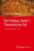 Der Felsbau, Band 1, Theoretischer Teil (eBook, PDF)