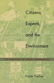 Citizens, Experts, and the Environment (eBook, PDF)