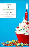 1 anno di Fit with Fun (eBook, PDF)