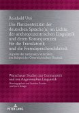 Die Plurizentrizitaet der deutschen Sprache(n) im Lichte der anthropozentrischen Linguistik und deren Konsequenzen fuer die Translatorik und die Fremdsprachendidaktik (eBook, ePUB)