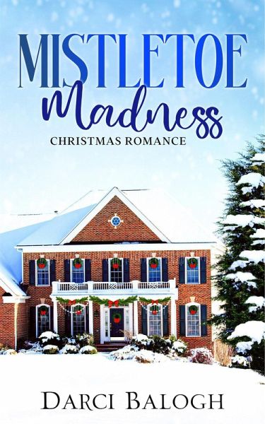Mistletoe Madness (Sweet Holiday Romance, #3) (eBook, ePUB) Mistletoe Madness (Sweet Holiday Romance, #3) (eBook, ePUB)