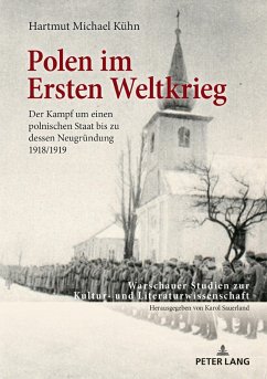 Polen im Ersten Weltkrieg (eBook, ePUB) - Hartmut Michael Kuhn, Kuhn