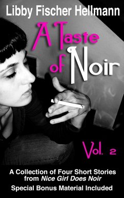 A Taste of Noir - Volume 2 (A Collection of Four Short Stories, #2) (eBook, ePUB) - Hellmann, Libby Fischer