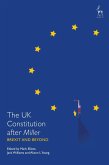 The UK Constitution after Miller (eBook, PDF)