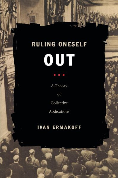 Ruling Oneself Out (eBook, PDF) Ruling Oneself Out (eBook, PDF)