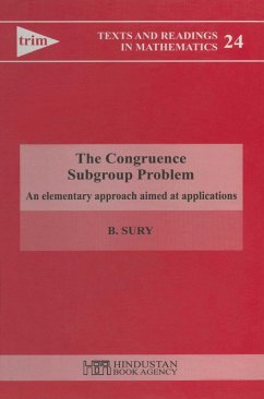 The Congruence Subgroup Problem - An Elementary Approach Aimed at Applications (eBook, PDF) - Sury, B.