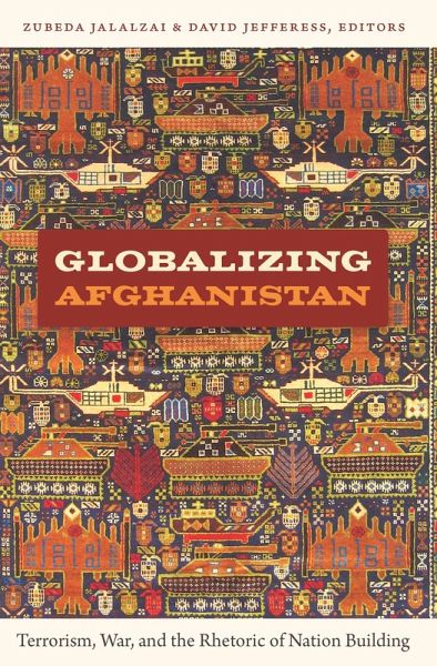 Globalizing Afghanistan (eBook, PDF) Globalizing Afghanistan (eBook, PDF)