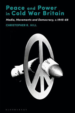 Cover Peace and Power in Cold War Britain (eBook, ePUB)