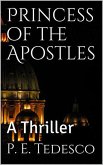 Princess of the Apostles - A Thriller (eBook, ePUB)