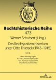 Das Reichsjustizministerium unter Otto Thierack (1943-1945) (eBook, ePUB)