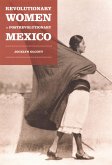 Revolutionary Women in Postrevolutionary Mexico (eBook, PDF)