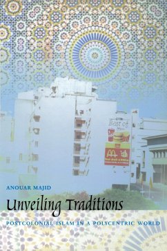 Unveiling Traditions (eBook, PDF) - Anouar Majid, Majid