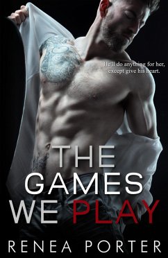 The Games We Play (eBook, ePUB) - Porter, Renea