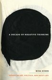 Decade of Negative Thinking (eBook, PDF)