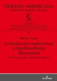 La traduccion audiovisual y el polimorfismo del espanol (eBook, ePUB)