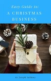 Easy Guide to: A Christmas Business (eBook, ePUB)
