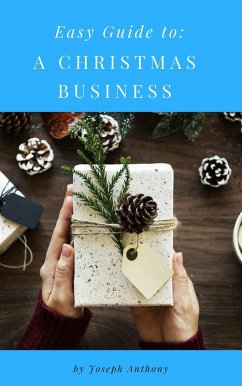 Easy Guide to: A Christmas Business (eBook, ePUB) - Anthony, Joseph