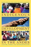 Indigenous Development in the Andes (eBook, PDF)