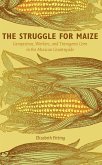 Struggle for Maize (eBook, PDF)