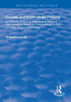 Crowds and Public Order Policing (eBook, ePUB) - Cerrah, Ibrahim