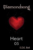 Heart (Diamondsong, #3) (eBook, ePUB) Heart (Diamondsong, #3) (eBook, ePUB)
