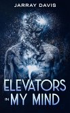 Elevators in My Mind (eBook, ePUB) Elevators in My Mind (eBook, ePUB)