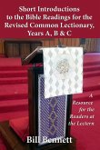 Short Introductions to the Bible Readings for the Revised Common Lectionary,Years a, B & C: A Resource for the Readers at the Lectern (eBook, ePUB) Short Introductions to the Bible Readings for the Revised Common Lectionary,Years a, B & C: A Resource for the Readers at the Lectern (eBook, ePUB)
