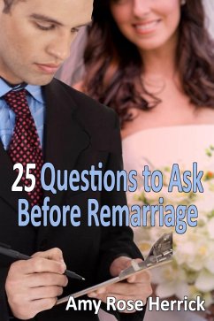 25 Questions to Ask Before Remarriage (eBook, ePUB) - Herrick, Amy Rose