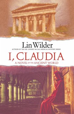 I, Claudia A Novel of the Ancient World (eBook, ePUB) - Wilder, Lin