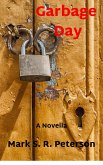 Garbage Day: A Novella (eBook, ePUB) Garbage Day: A Novella (eBook, ePUB)