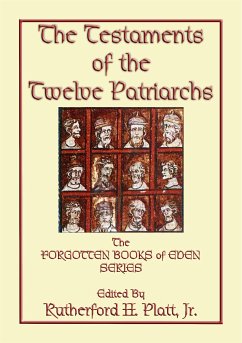 THE TESTAMENTS OF THE TWELVE PATRIARCHS - the biographies of 12 giants of the ancient world (eBook, ePUB)