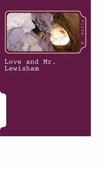 Love and Mr. Lewisham (eBook, ePUB) - G. Wells, H.