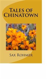 Tales of Chinatown (eBook, ePUB) - Rohmer, Sax