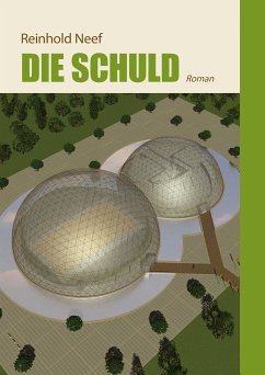 Die Schuld (eBook, ePUB) - Neef, Reinhold