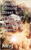 George Edmund Street Unpublished Notes and Reprinted Papers (eBook, PDF)