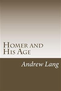 Homer And His Age (eBook, ePUB) - Lang, Andrew