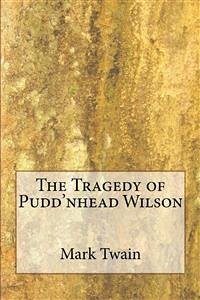 Cover Tragedy Of Pudd' Nhead Wilson (eBook, ePUB)