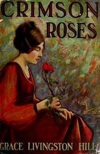 Crimson Roses (eBook, ePUB) - Livingston Hill, Grace