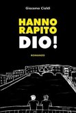 Hanno rapito Dio! (eBook, ePUB)