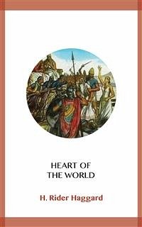 Heart of the World (eBook, ePUB) - Rider Haggard, H.