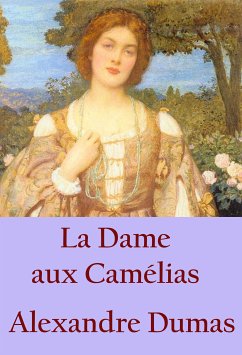 La Dame aux Camélias (eBook, ePUB) - Dumas, Alexandre - - Fils