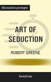 Summary: &quote;The Art of Seduction&quote; by Robert Greene   Discussion Prompts (eBook, ePUB)