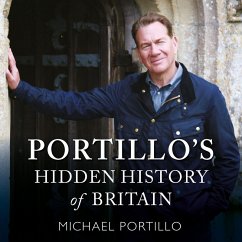 Portillo's Hidden History of Britain (MP3-Download) - Portillo, Michael